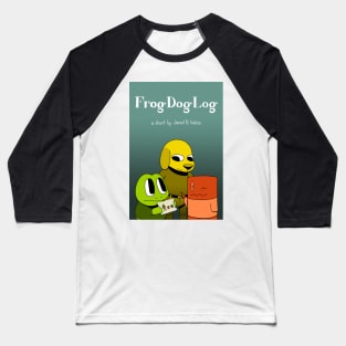 Frog Dog Log - Poster Baseball T-Shirt